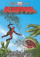 Okładka książki Deadpool: Martwi prezydenci Gerry Duggan, Tony Moore, Brian Posehn, Val Staples