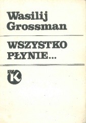 Okładka książki Wszystko płynie... Wasilij Grossman