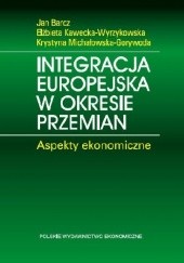 Okładka książki Integracja europejska w okresie przemian. Aspekty ekonomiczne