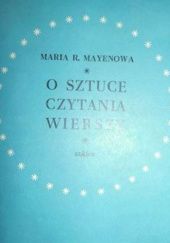 Okładka książki O sztuce czytania wierszy. Szkice Maria Renata Mayenowa