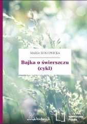 Okładka książki Bajka o świerszczu (cykl) Maria Konopnicka