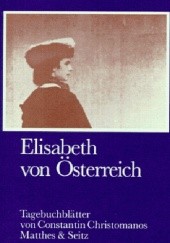 Okładka książki Elisabeth von Österreich Verena von der Heyden-Rynsch