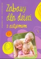Okładka książki Zabawy dla dzieci z autyzmem Magdalena Sabik