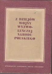 Okładka książki Z dziejów wojny wyzwoleńczej narodu polskiego praca zbiorowa