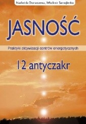 Okładka książki Jasność 12 Antyczakr Nadieżda Domaszewa, Władimir Samojlenko
