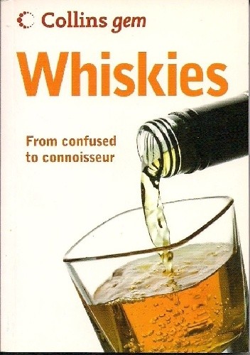 Okładka książki Whiskies. From confused to connoiseur. Dominic Roskrow