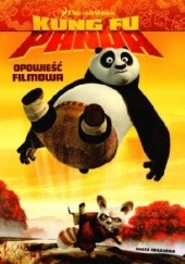 Okładka książki Kung Fu Panda. Opowieść filmowa