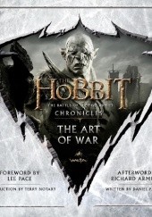 Okładka książki The Hobbit. The Battle of the Five Armies Chronicles. The Art of War.