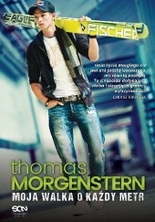 Okładka książki Moja walka o każdy metr Thomas Morgenstern