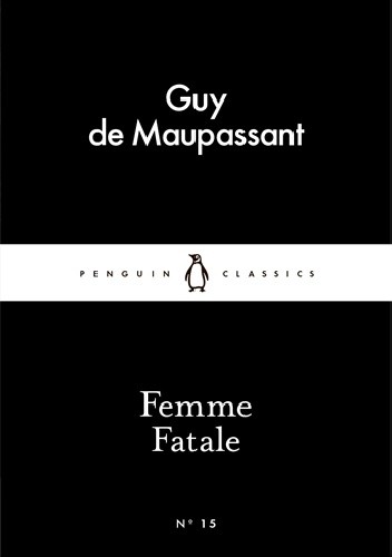 Okładka książki Femme Fatale Guy de Maupassant