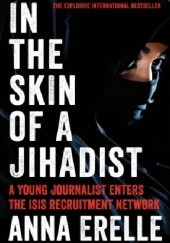 Okładka książki In the Skin of a Jihadist: Inside Islamic State's Recruitment Networks 