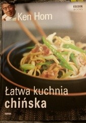 Okładka książki Łatwa kuchnia chińska Ken Hom