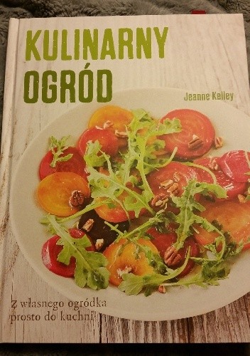 Okładka książki Kulinarny ogród Jeanne Kelley