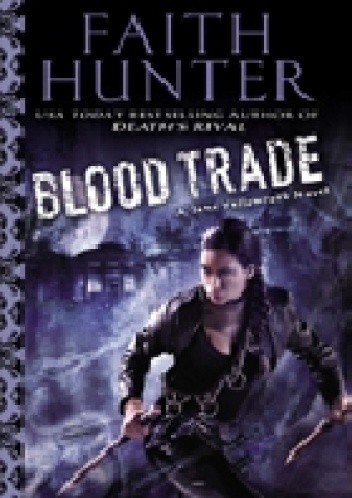 Okładka książki Blood Trade Faith Hunter