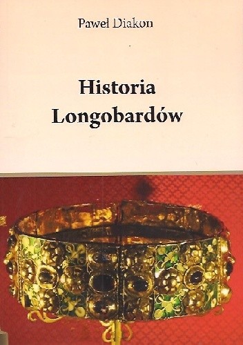 Okładka książki Historia Longobardów Paweł Diakon, Henryk Pietruszczak