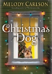 Okładka książki The Christmas Dog Melody Carlson