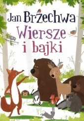 Okładka książki Wiersze i bajki Jan Brzechwa