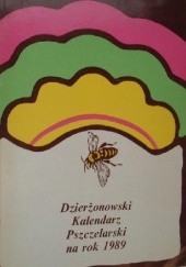 Okładka książki DZIERŻONOWSKI KALENDARZ PSZCZELARSKI NA ROK 1989 praca zbiorowa