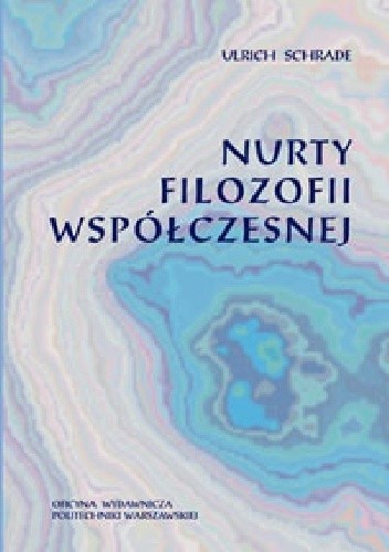 Okładka książki Nurty filozofii współczesnej Ulrich Schrade