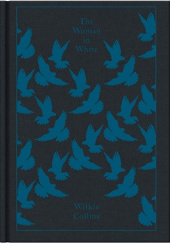 Okładka książki The Woman in White Wilkie Collins