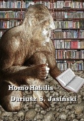 Okładka książki Homo habilis Dariusz S. Jasiński