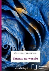 Okładka książki Tatarzy na weselu Józef Ignacy Kraszewski