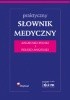 Praktyczny słownik medyczny angielsko-polski