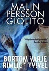 Okładka książki Bortom varje rimligt tvivel Malin Persson Giolito