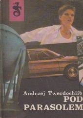 Okładka książki Pod parasolem Andrzej Twerdochlib