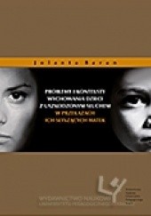 Okładka książki Problemy i konteksty wychowania dzieci z uszkodzonym słuchem w przekazach ich słyszących matek Jolanta Baran