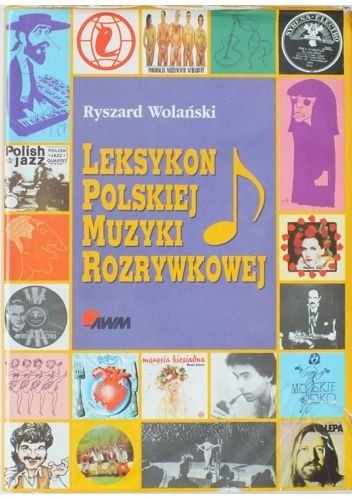 Okładka książki Leksykon polskiej muzyki rozrywkowej Ryszard Wolański