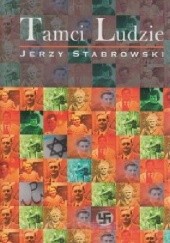 Okładka książki Tamci Ludzie Jerzy Stabrowski