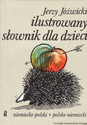 Okładka książki Ilustrowany słownik dla dzieci niemiecko-polski, polsko-niemiecki