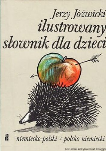 Okładka książki Ilustrowany słownik dla dzieci niemiecko-polski, polsko-niemiecki Jerzy Jóźwicki