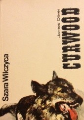Okładka książki Szara wilczyca James Oliver Curwood