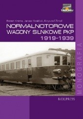 Okładka książki Normalnotorowe wagony silnikowe PKP 1919-1939 Robert Kroma, Janusz Sosiński, Krzysztof Zintel