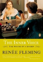 Okładka książki The Inner Voice. The Making of a Singer Renée Fleming