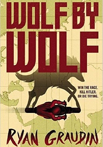 Okładka książki Wolf By Wolf Ryan Graudin