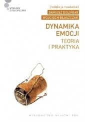 Okładka książki Dynamika emocji. Teoria i praktyka