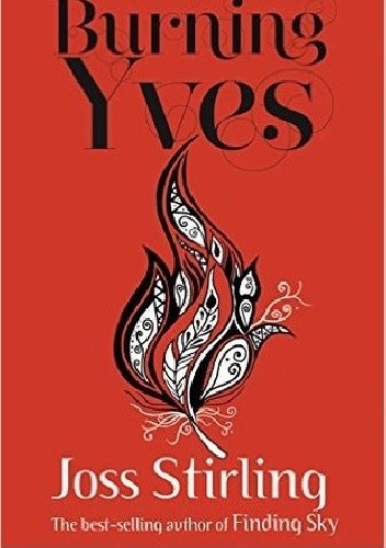 Okładka książki Burning Yves Joss Stirling