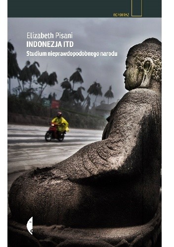 Okładka książki Indonezja itd. Studium nieprawdopodobnego narodu Elizabeth Pisani