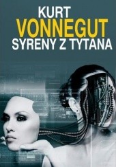 Okładka książki Syreny z Tytana Kurt Vonnegut