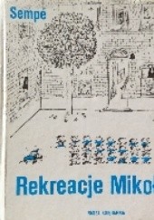 Okładka książki Rekreacje Mikołajka René Goscinny, Jean-Jacques Sempé