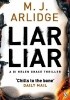Okładka książki Liar Liar M. J. Arlidge