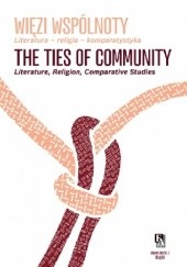 Okładka książki Więzi wspólnoty. Literatura-religia-komparatystyka