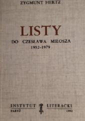 Okładka książki Listy do Czesława Miłosza 1952-1979 Zygmunt Hertz