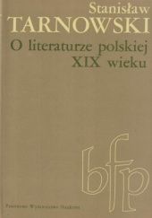Okładka książki O literaturze polskiej XIX wieku Stanisław Tarnowski