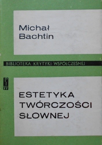 Okładka książki Estetyka twórczości słownej Michaił Bachtin