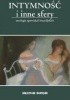 Okładka książki Intymność i inne sfery. Antologia opowiadań brazylijskich Ivan Ângelo,&nbsp;Lygia Fagundes Telles,&nbsp;Rubem Fonseca,&nbsp;Victor Giudice,&nbsp;Clarice Lispector,&nbsp;Samuel Rawet,&nbsp;Fernando Sabino,&nbsp;Luiz Vilela,&nbsp;Edla van Steen