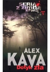 Okładka książki Dotyk zła Alex Kava